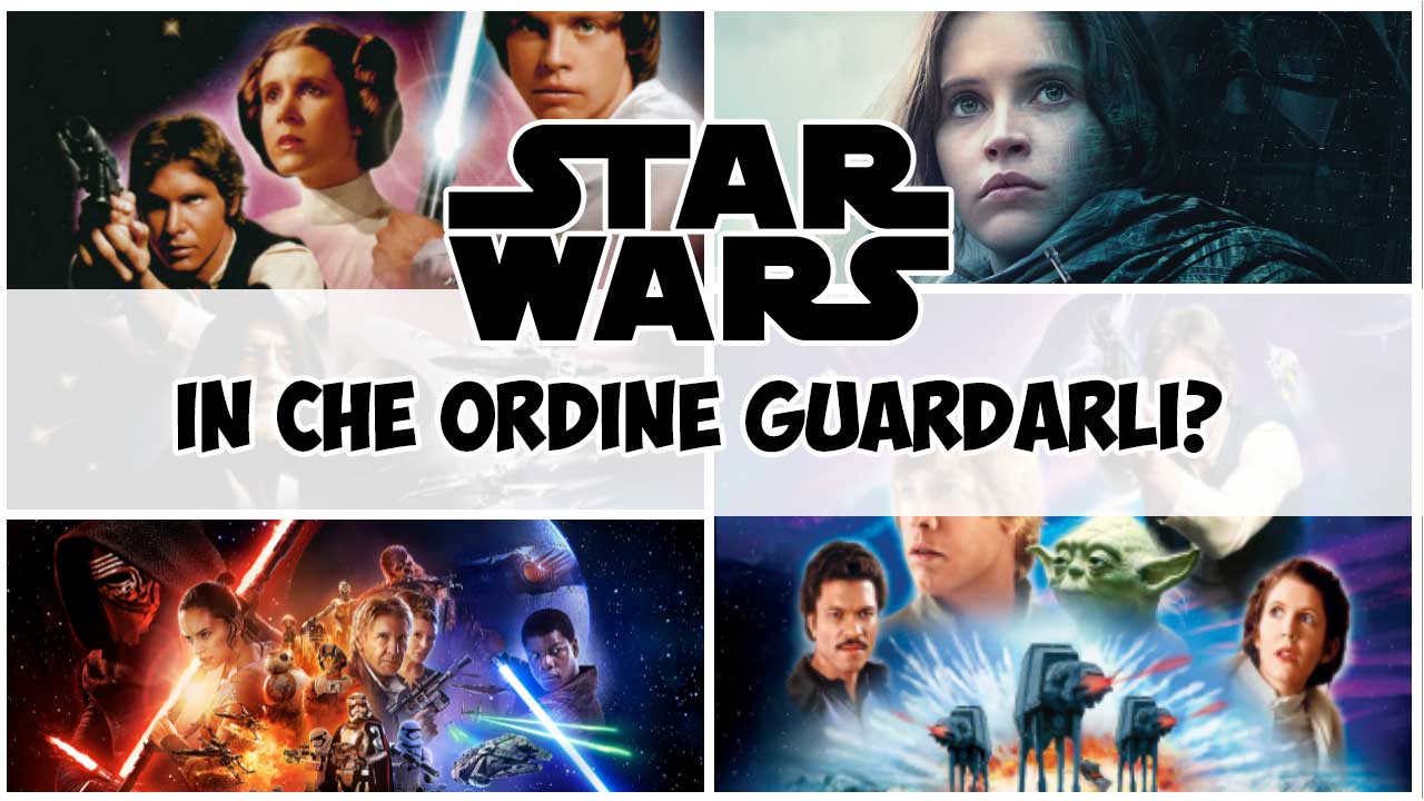 Star Wars: in quale ordine guardare i film della saga? thumbnail