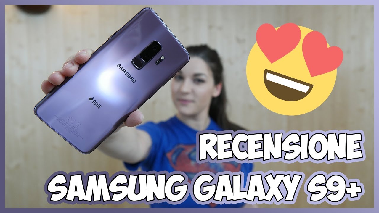 Samsung Galaxy S9+ recensione: vale la pena passare da S8 a S9? thumbnail