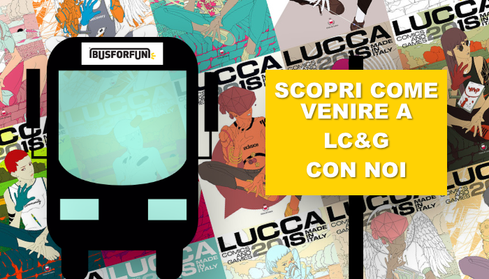A Lucca Comics con BusForFun: partecipa al contest e vinci un premio! thumbnail