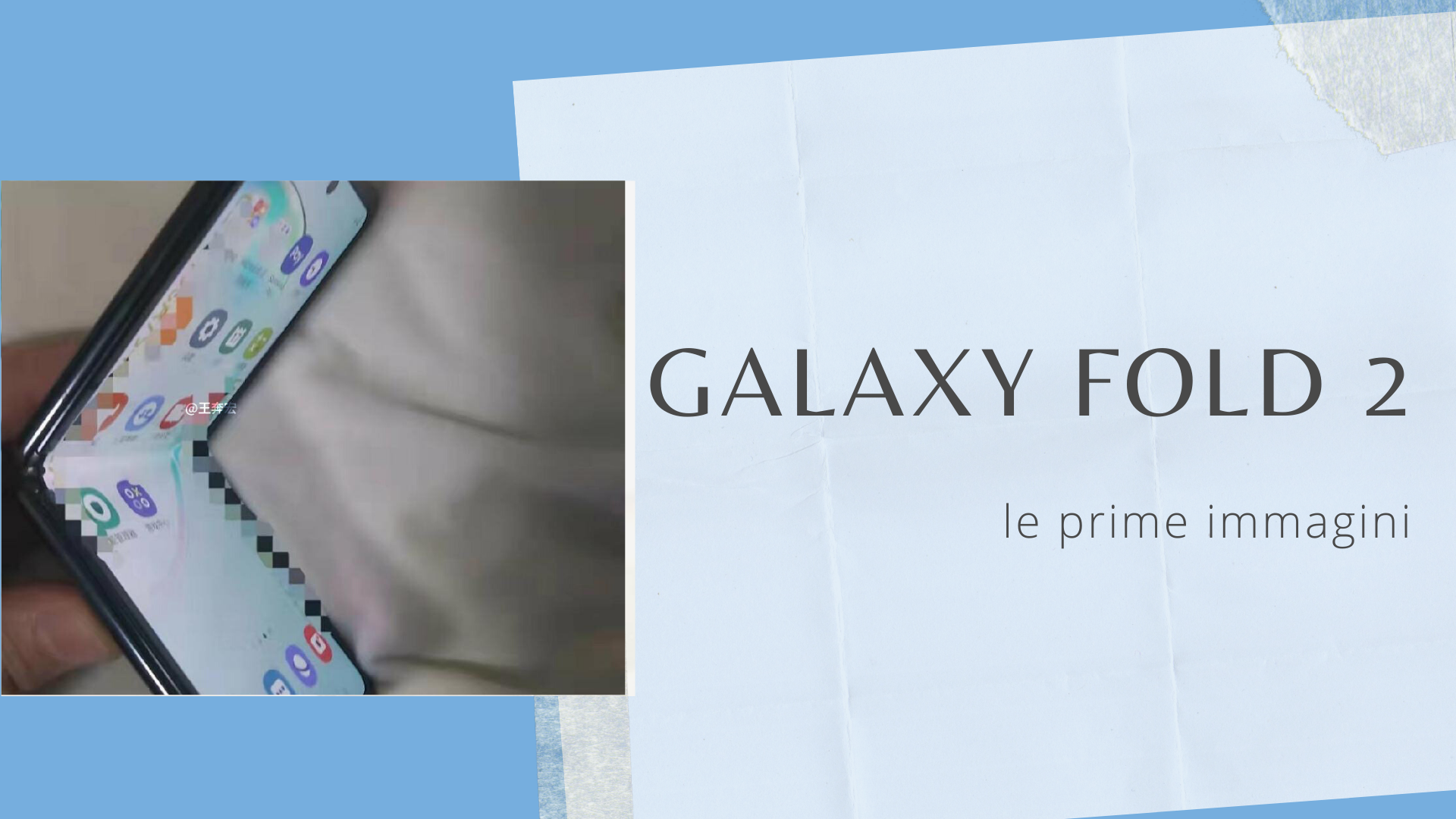 Samsung Galaxy Fold 2: prime immagini dal vivo? thumbnail