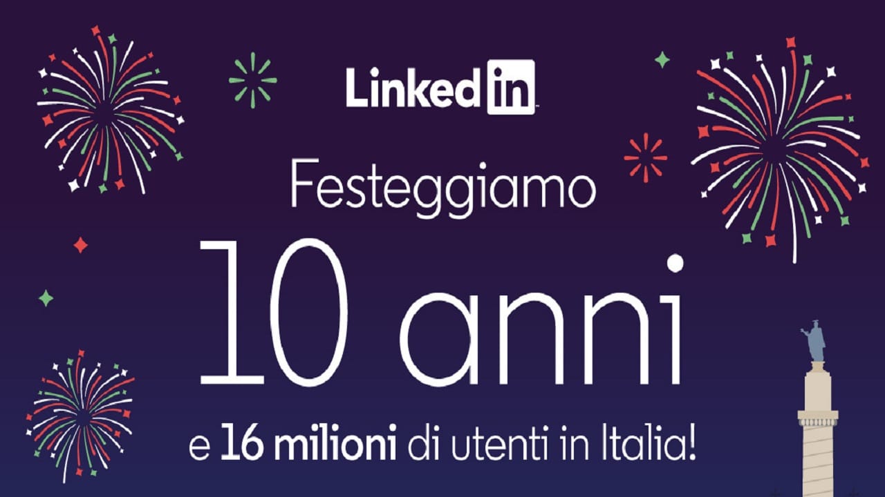 LinkedIn Italia compie 10 anni e festeggia 16 milioni di utenti iscritti thumbnail