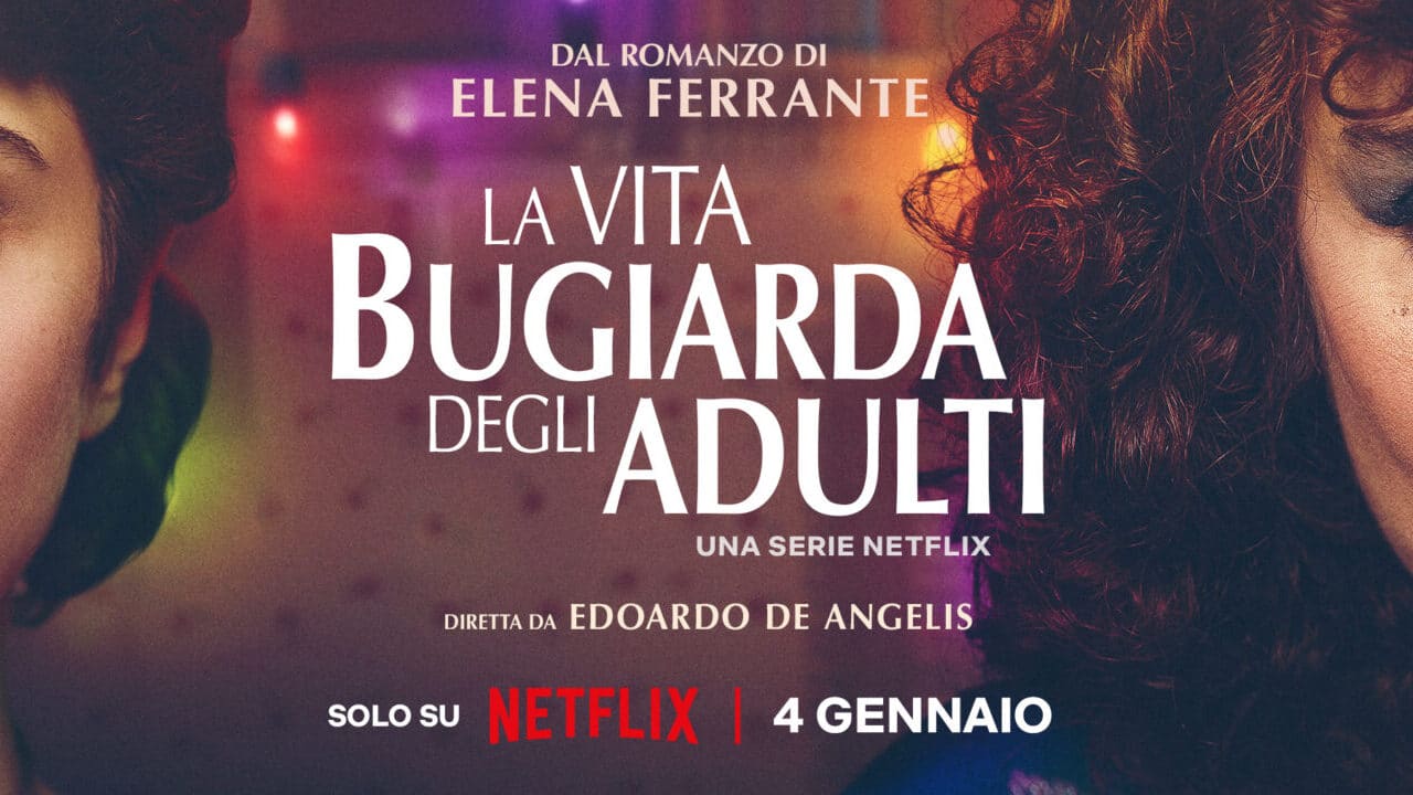 Il trailer e le prime immagini de La Vita Bugiarda degli Adulti: dal 4 gennaio su Netflix thumbnail