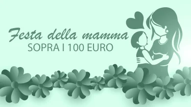 I regali per la festa della mamma sopra i 100 euro
